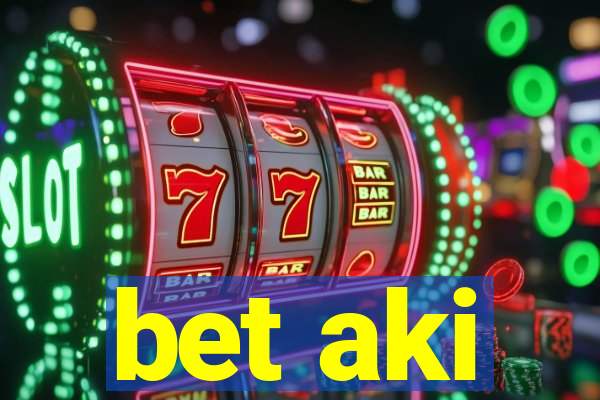 bet aki